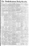 Daily Gazette for Middlesbrough Monday 11 April 1892 Page 1