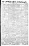 Daily Gazette for Middlesbrough Saturday 16 July 1892 Page 1