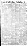 Daily Gazette for Middlesbrough Monday 01 August 1892 Page 1