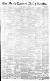 Daily Gazette for Middlesbrough Tuesday 09 August 1892 Page 1