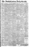 Daily Gazette for Middlesbrough Monday 20 February 1893 Page 1