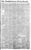 Daily Gazette for Middlesbrough Tuesday 14 March 1893 Page 1