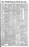 Daily Gazette for Middlesbrough Tuesday 27 June 1893 Page 1