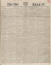 Dundee Courier Wednesday 30 May 1849 Page 1