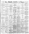 Dundee Courier Tuesday 24 March 1863 Page 1