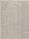 Dundee Courier Monday 17 November 1879 Page 3