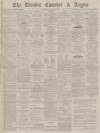 Dundee Courier Thursday 24 August 1882 Page 1