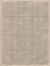 Dundee Courier Tuesday 09 March 1886 Page 7