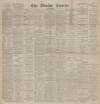 Dundee Courier Monday 08 June 1891 Page 1