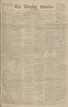 Dundee Courier Tuesday 14 November 1893 Page 1