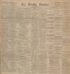 Dundee Courier Thursday 30 November 1893 Page 1