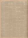 Dundee Courier Wednesday 30 August 1899 Page 6