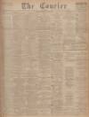 Dundee Courier Monday 29 June 1908 Page 1