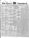 Essex Standard Saturday 08 March 1834 Page 1