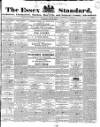 Essex Standard Saturday 31 May 1834 Page 1