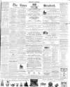 Essex Standard Friday 31 January 1868 Page 1