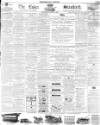 Essex Standard Wednesday 01 April 1868 Page 1