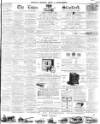 Essex Standard Friday 07 August 1868 Page 1