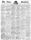 Essex Standard Friday 18 February 1876 Page 1
