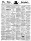 Essex Standard Friday 14 April 1876 Page 1