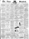Essex Standard Saturday 26 November 1881 Page 1