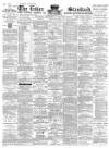 Essex Standard Saturday 14 December 1889 Page 1