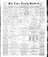 Essex Standard Saturday 25 March 1893 Page 1