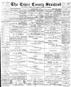 Essex Standard Saturday 22 July 1899 Page 1