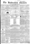 Huddersfield Chronicle Saturday 30 November 1850 Page 1