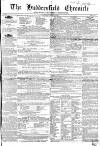 Huddersfield Chronicle Saturday 19 April 1851 Page 1