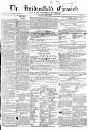 Huddersfield Chronicle Saturday 03 May 1851 Page 1