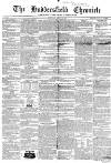 Huddersfield Chronicle Saturday 16 August 1851 Page 1