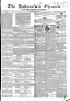 Huddersfield Chronicle Saturday 28 May 1853 Page 1