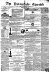 Huddersfield Chronicle Saturday 07 January 1854 Page 1
