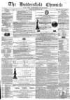 Huddersfield Chronicle Saturday 21 January 1854 Page 1