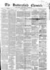 Huddersfield Chronicle Saturday 04 April 1857 Page 1
