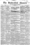 Huddersfield Chronicle Saturday 01 May 1858 Page 1