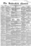 Huddersfield Chronicle Saturday 19 June 1858 Page 1