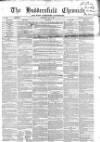 Huddersfield Chronicle Saturday 04 May 1861 Page 1