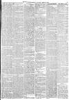 Huddersfield Chronicle Saturday 28 March 1863 Page 7