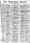 Huddersfield Chronicle Saturday 27 February 1864 Page 1