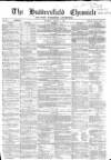 Huddersfield Chronicle Saturday 07 January 1865 Page 1