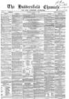 Huddersfield Chronicle Saturday 17 March 1866 Page 1
