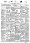 Huddersfield Chronicle Saturday 30 October 1869 Page 1