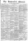 Huddersfield Chronicle Saturday 06 November 1869 Page 1