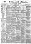 Huddersfield Chronicle Saturday 21 May 1870 Page 1