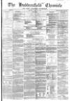 Huddersfield Chronicle Saturday 25 March 1871 Page 1