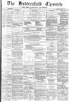 Huddersfield Chronicle Saturday 27 May 1871 Page 1