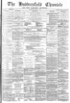 Huddersfield Chronicle Saturday 17 June 1871 Page 1