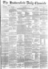 Huddersfield Chronicle Thursday 08 January 1874 Page 1